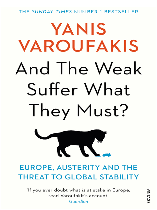 Title details for And the Weak Suffer What They Must? by Yanis Varoufakis - Wait list